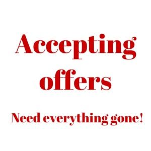 Accepting reasonable offers! Don’t be shy